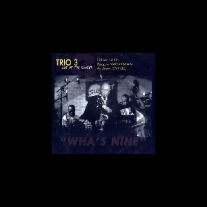 Oliver Lake - Reggie Workman - Andrew Cyrille – Trio 3