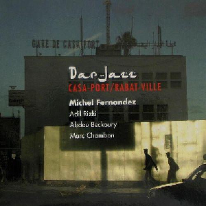 Dar ..Jazz (Michel Fernandez) – Casa-Port / Rabat-Ville