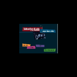 Sébastien Llado – Avec Deux Ailes