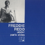 Freddie Redd – Under Paris Skies