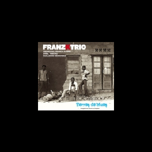 Franz K Trio – Terres De Blues