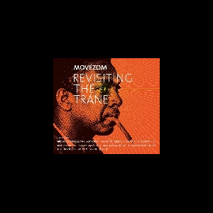 Movézom – Revisiting The Trane