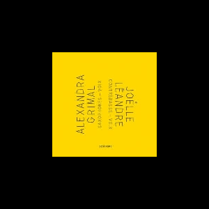 Joëlle Léandre - Alexandra Grimal – Désordre