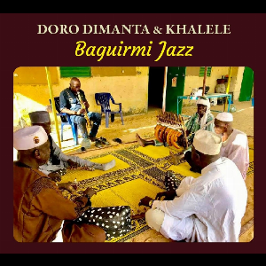 Doro Dimanta & Khalele – Baguirmi Jazz