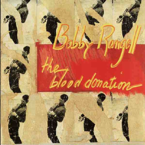 Bobby Rangell – The Blood Donation