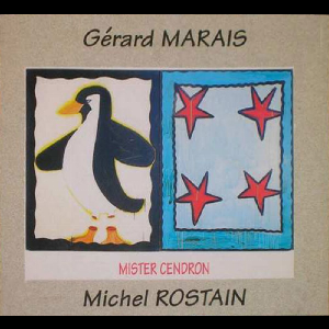 Gérard Marais-Michel Rostain – Mister Cendron