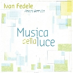 Ivan Fedele - Pascale Berthelot – Musica Della Luce