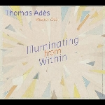 Thomas Adès (Winston Choi) – Illuminating From Within