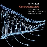 Andy Emler (Ducret - Tchamitchian - Echampard) – Running Backwards