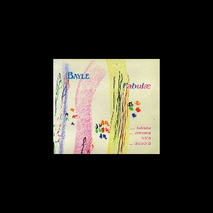 François Bayle – Fabulae (Vol.4)