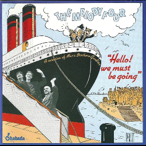 The Melody Four (Coxhill - Beresford - Coe) – Hello ! We Must Be Going