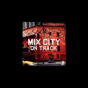 Mix City – On Track