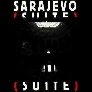 Jean-Jacques Birgé & Corinne Léonet – Sarajevo (Suite)