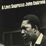 john coltrane - a love supreme john coltrane - a love supreme