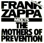 frank zappa - meets the mothers of prevention frank zappa - meets the mothers of prevention