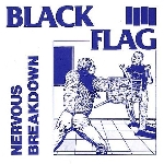 black flag - nervous breakdown black flag - nervous breakdown