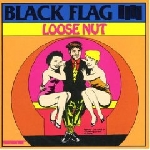 black flag - loose nut black flag - loose nut