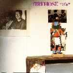 firehose (mike watt / minutemen) - if'n firehose (mike watt / minutemen) - if'n