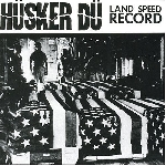hüsker dü - land speed record hüsker dü - land speed record