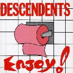 descendents - enjoy ! descendents - enjoy !