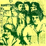 minutemen - the politics of time minutemen - the politics of time