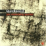 joe rosenberg quartet - quicksand joe rosenberg quartet - quicksand
