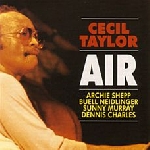cecil taylor (shepp, neidlinger, murray, charles) - air cecil taylor (shepp, neidlinger, murray, charles) - air
