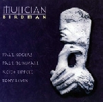 mujician (paul dunmall - tony levin - paul rogers - keith tippett) - birdman mujician (paul dunmall - tony levin - paul rogers - keith tippett) - birdman