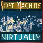 soft machine - virtually soft machine - virtually