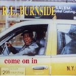 r.l burnside - come on in r.l burnside - come on in
