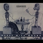 nurse with wound - creakiness and other misdemeanours nurse with wound - creakiness and other misdemeanours