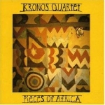 kronos quartet - pieces of africa kronos quartet - pieces of africa