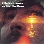 david crosby - if i could only remember my name... david crosby - if i could only remember my name...