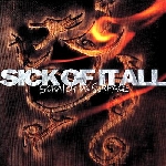 sick of it all - scratch the surface sick of it all - scratch the surface