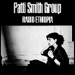 patti smith - radio ethiopia patti smith - radio ethiopia