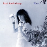 patti smith - wave patti smith - wave
