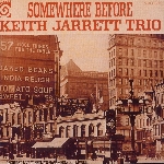 keith jarrett trio - somewhere before keith jarrett trio - somewhere before