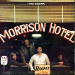 the doors - morrison hotel the doors - morrison hotel