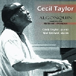 cecil taylor - algonquin cecil taylor - algonquin