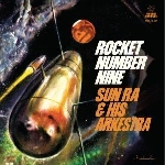 sun ra & his arkestra - rocket number nine sun ra & his arkestra - rocket number nine
