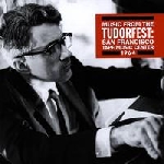 v/a - music from the tudorfest: san francisco tape music center 1964 v/a - music from the tudorfest: san francisco tape music center 1964