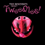 the residents - tweedles! the residents - tweedles!