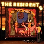 the residents - freak show the residents - freak show