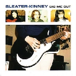 sleater-kinney - dig me out sleater-kinney - dig me out