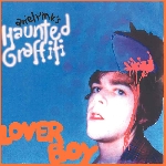 ariel pink's haunted graffiti - loverboy ariel pink's haunted graffiti - loverboy