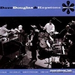 dave douglas & keystone - moonshine dave douglas & keystone - moonshine