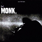 thelonious monk - monk. (rsd - 2018) thelonious monk - monk. (rsd - 2018)