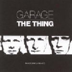 the thing - garage the thing - garage