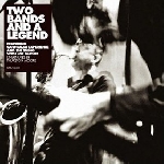 two bands and a legend - s/t two bands and a legend - s/t