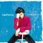 alain bashung - chatterton alain bashung - chatterton